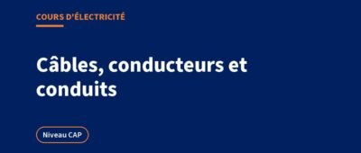 Désignation des câbles électriques et conduits : cours et exercices