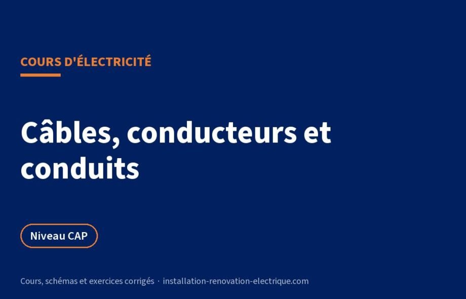 Désignation des câbles électriques et conduits : cours et exercices