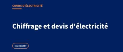 Chiffrage et devis en électricité : déboursé sec et prix de vente