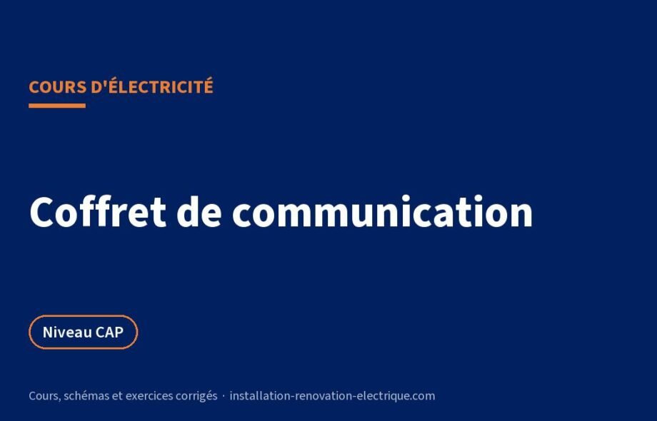 Coffret de communication, grades et RJ45 : cours et exercices