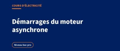 Démarrage étoile-triangle, direct et inversion : schémas et cours