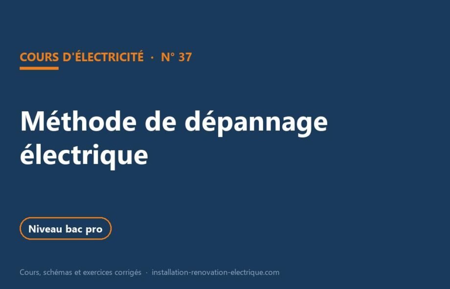 Dépannage électrique : méthode de diagnostic et pannes types, le cours