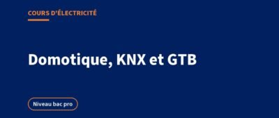 Domotique et KNX : cours sur le bus, l&rsquo;adressage et la GTB