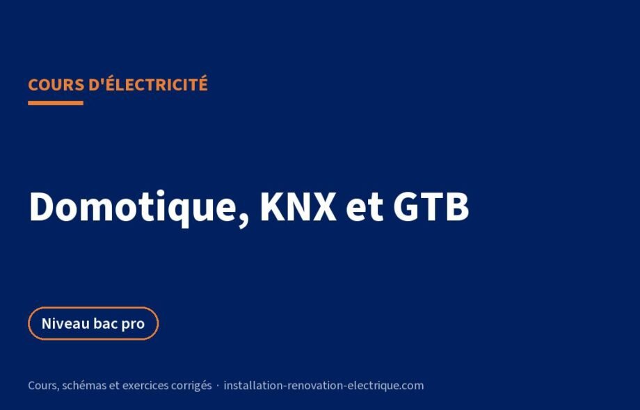 Domotique et KNX : cours sur le bus, l&rsquo;adressage et la GTB