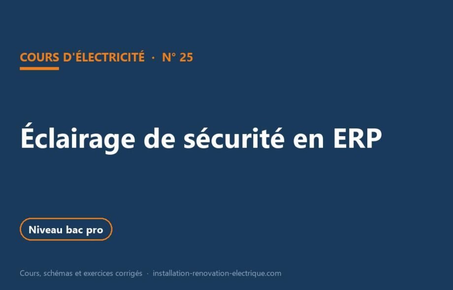 Éclairage de sécurité ERP : BAES, règles d&rsquo;implantation et maintenance