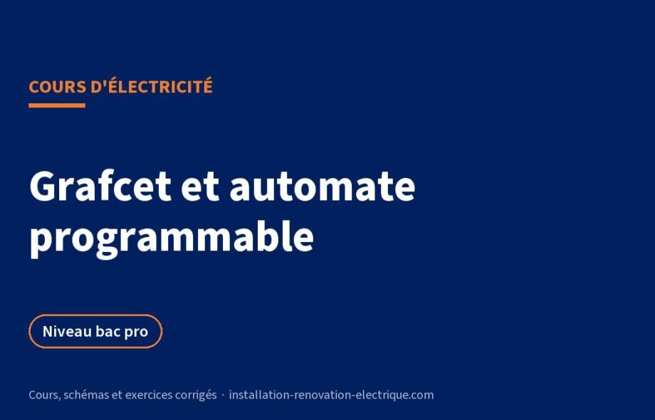Grafcet et automate programmable : cours, règles et exercices corrigés