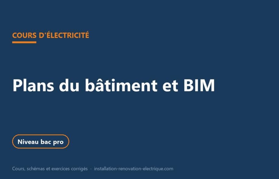 Lire un plan de bâtiment et la maquette numérique BIM : le cours