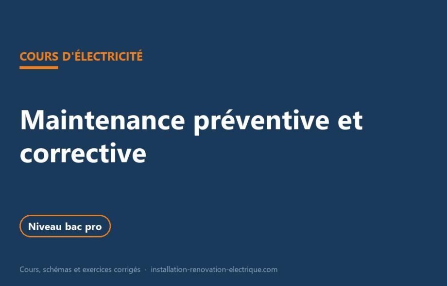 Maintenance préventive et corrective : plan de maintenance, le cours