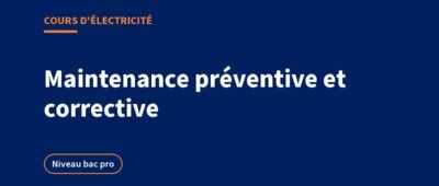 Maintenance préventive et corrective : plan de maintenance, le cours