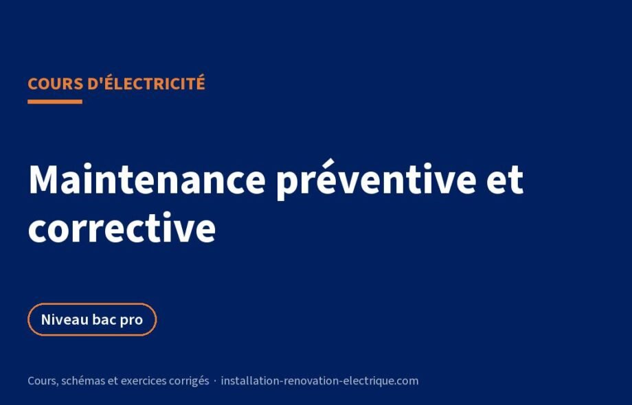 Maintenance préventive et corrective : plan de maintenance, le cours