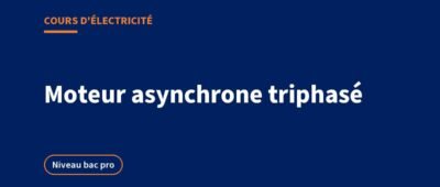 Moteur asynchrone triphasé : cours, glissement et exercices corrigés
