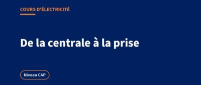 Production, transport et distribution de l&rsquo;électricité : le cours