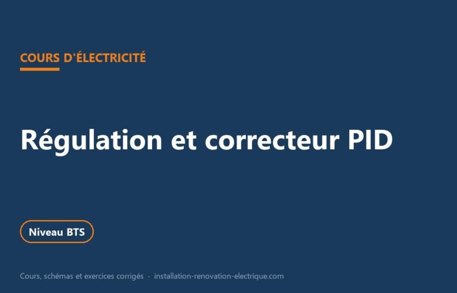Régulation et asservissement : correcteur PID, cours BTS et exercices