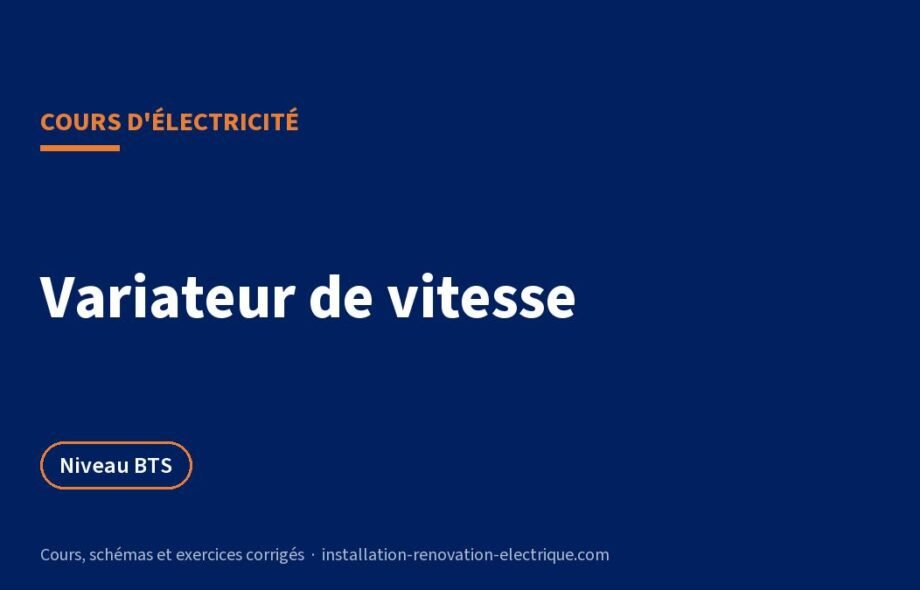 Variateur de vitesse : fonctionnement et électronique de puissance