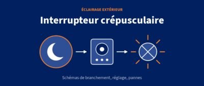 Interrupteur crépusculaire : branchement, schéma et réglage
